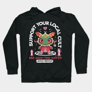 Support your local cult Hoodie